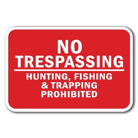 Signmission 18 in Height, 0.12 in Width, Aluminum, A-1218 No Hunting - TresHunt1, A-1218 No Hunting - TresHunt1 A-1218 No Hunting - TresHunt1